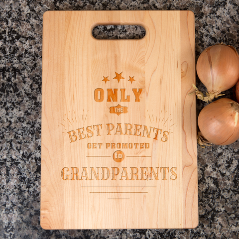 Image of Only The Best Parents Get Promoted to Grandparents Maple Cutting Board