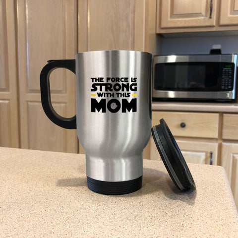 Image of Force Is Strong Metal Coffee and Tea Travel Mug