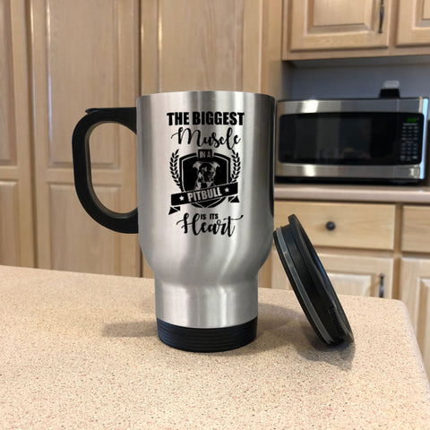 Image of Metal Coffee and Tea Travel Mug The Biggest Muscle in a Pitbull is its Heart
