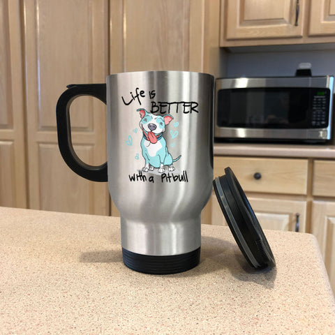 Image of Metal Coffee and Tea Travel Mug Life is Better With a Pitbull
