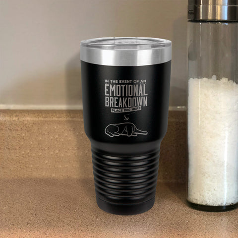 Image of Emotional Breakdown Dog Stainless Steel Tumbler