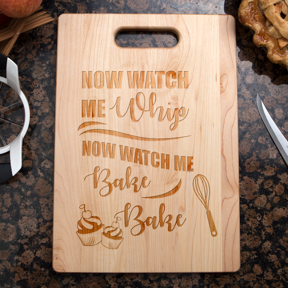 Watch Me Whip and Bake Maple Cutting Board