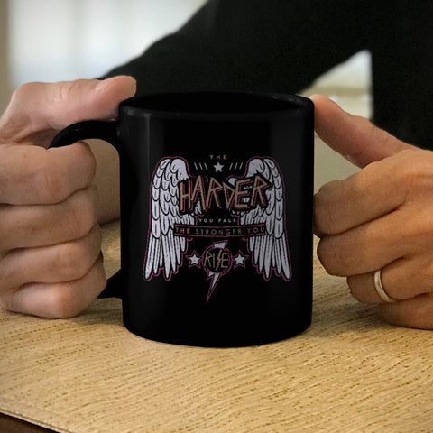Image of Ceramic Coffee Mug Black The Harder You Fall The Stronger you Rise