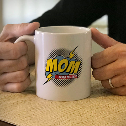 Image of Mom Saves The Day Ceramic Coffee Mug