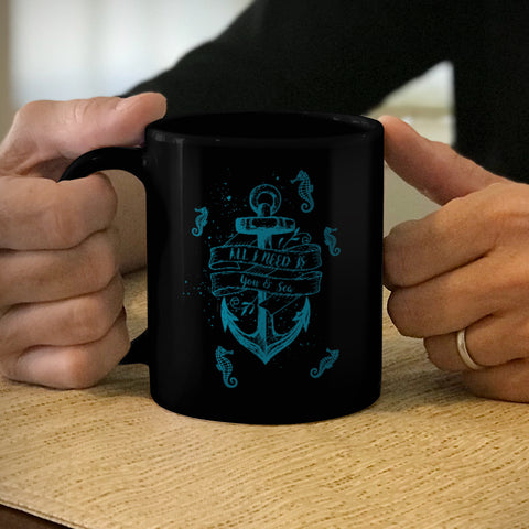 Image of Ceramic Coffee Mug Black All I Need Is You & Sea
