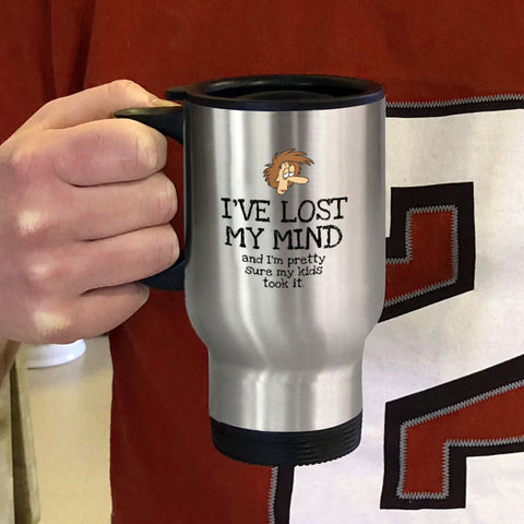Image of I've Lost My Mind Metal Coffee and Tea Travel Mug