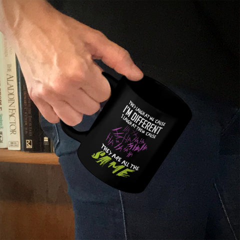 Image of Ceramic Coffee Black Mug I'm Different, They're All The Same