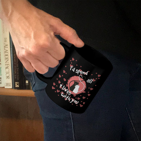 Image of Ceramic Coffee Mug Black I'd Spend All 9 Lives With You