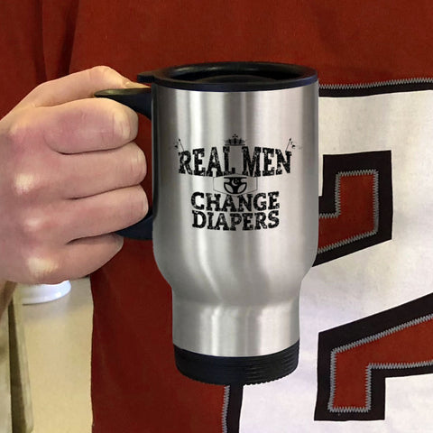 Image of Metal Coffee and Tea Travel Mug Real Men Changing Diapers