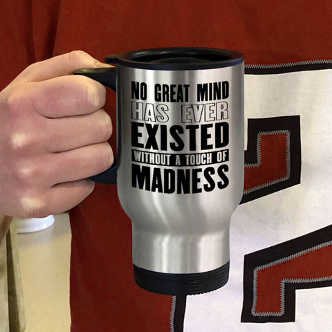 Image of Metal Coffee and Tea Travel Mug No Touch Of Madness