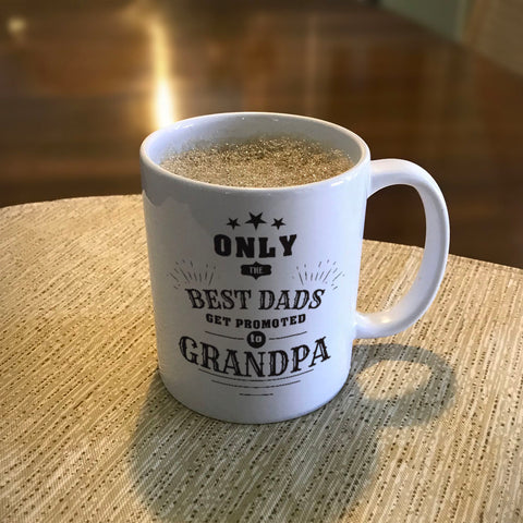 Image of Personalized Ceramic Coffee Mug Only The Best Dads Get Promoted To Grandpa
