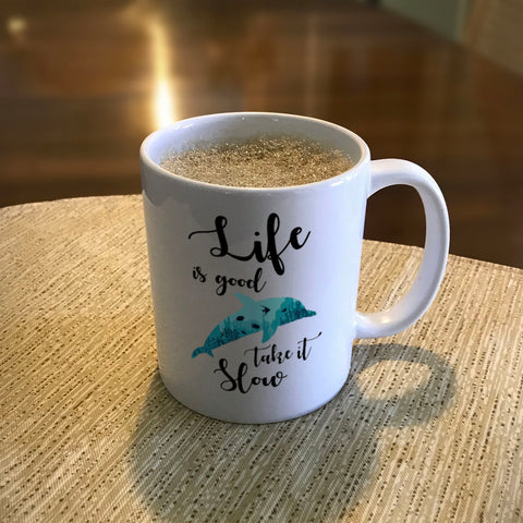 Image of Ceramic Coffee Mug Life Is Good, Take It Slow