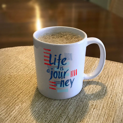 Image of Ceramic Coffee Mug Life Is A Journey