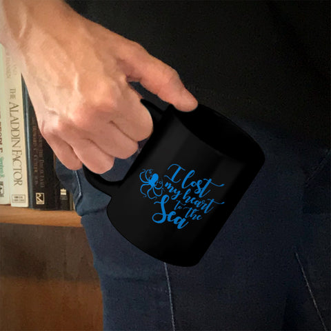 Image of Ceramic Coffee Mug Black I Lost My Heart To The Sea