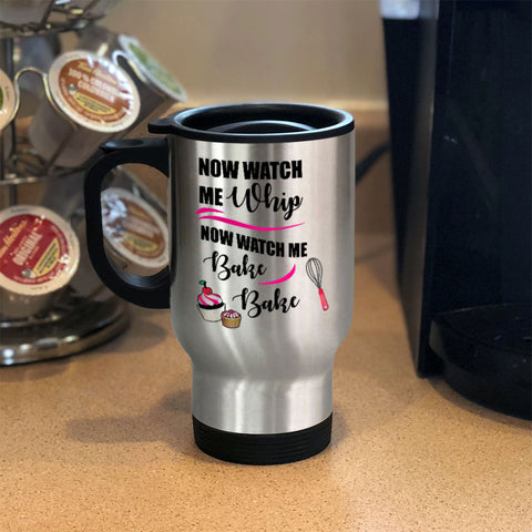 Image of Coffee and Tea Metal Travel Mug Watch Me Whip and Bake