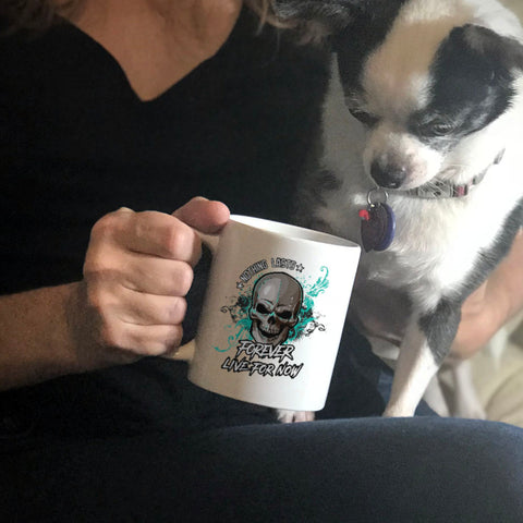 Image of Ceramic Coffee Mug Nothing Lasts Forever Live For Now