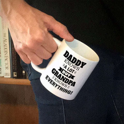 Image of Personalized Ceramic Coffee Mug Daddy Knows a Lot but Grandpa Knows Everything