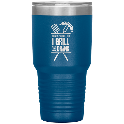 Image of I Grill And Drink Tumbler