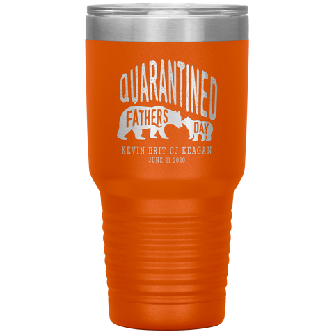 Image of Quarantined Fathers Day Personalized Tumbler