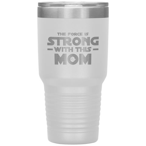 Image of The Force Is Strong with This Mom Tumbler