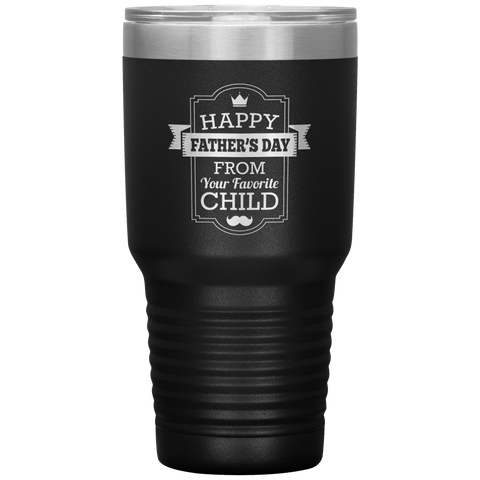 Image of Happy Fathers Day From Your Favorite Child Tumbler