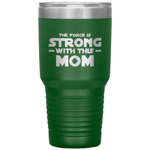 Image of The Force Is Strong with This Mom Tumbler