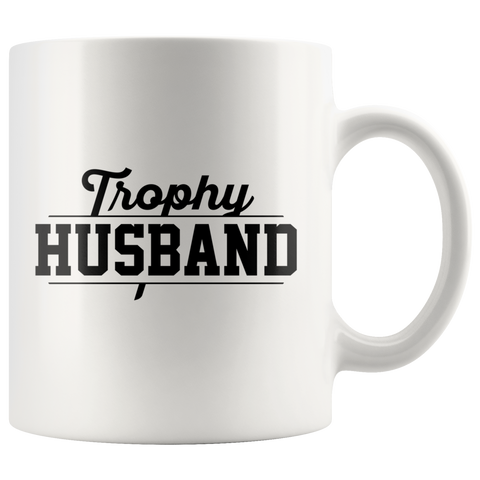 Image of Trophy Husband White Ceramic Mug 11oz