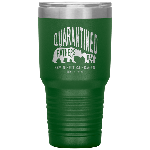 Image of Quarantined Fathers Day Personalized Tumbler