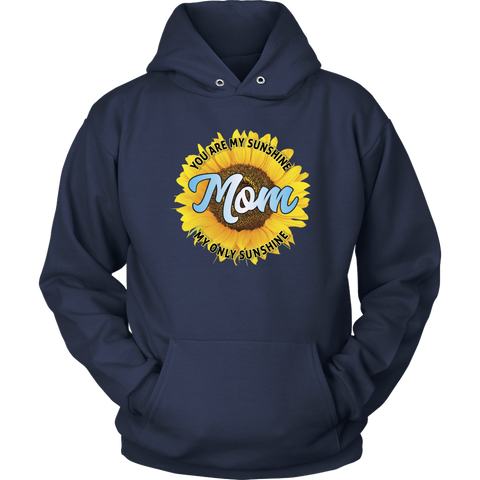 Image of Mom You Are My Sunshine Hoodie Sweatshirt