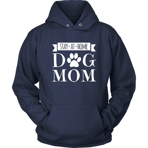 Image of Stay-At-Home Dog Mom Hoodie Sweatshirt