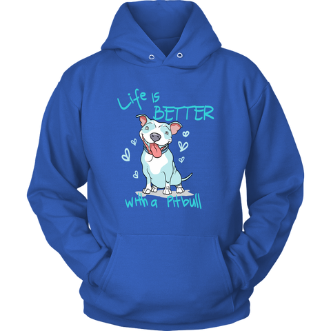 Image of Life Is Better With A Pitbull Unisex Hoodie Sweatshirt