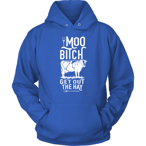 Image of Moo Get Out The Hay Unisex Hoodie Sweatshirt