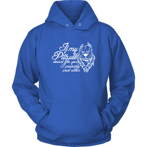 Image of If My Pitbull Unisex Hoodie Sweatshirt