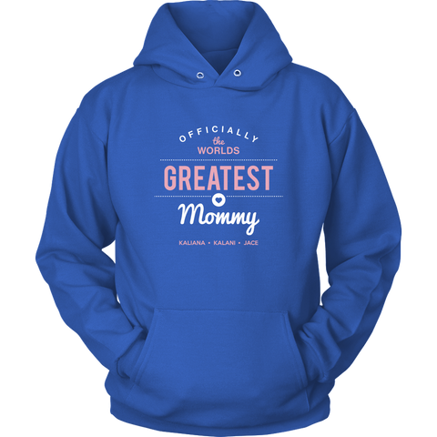 Image of World's Greatest Mommy Hoodie Sweatshirt 5-27-20