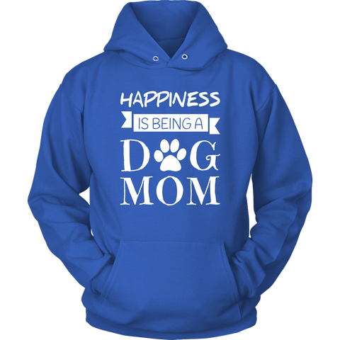 Image of Happiness Is Being A Dog Mom Hoodie Sweatshirt