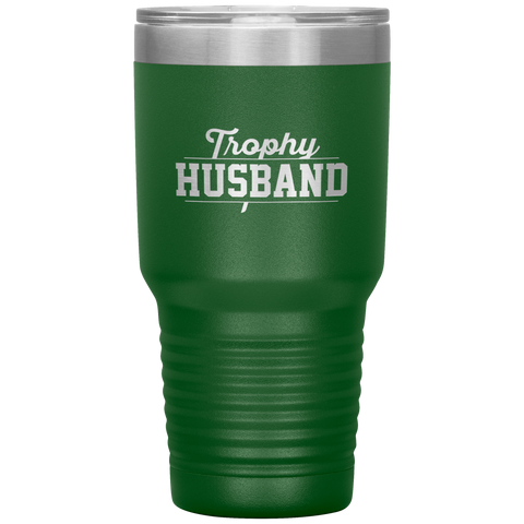 Image of Trophy Husband 30oz Tumbler