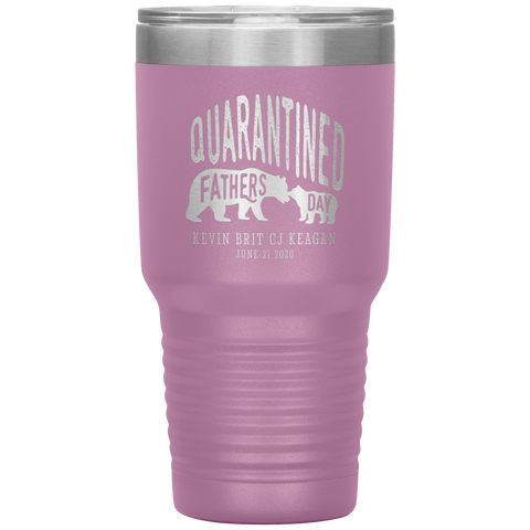 Image of Quarantined Fathers Day Personalized Tumbler