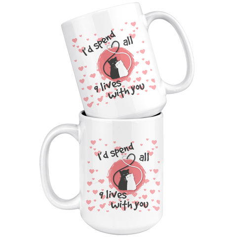 Image of I'd Spend All 9 Lives with You 15oz Ceramic Mug