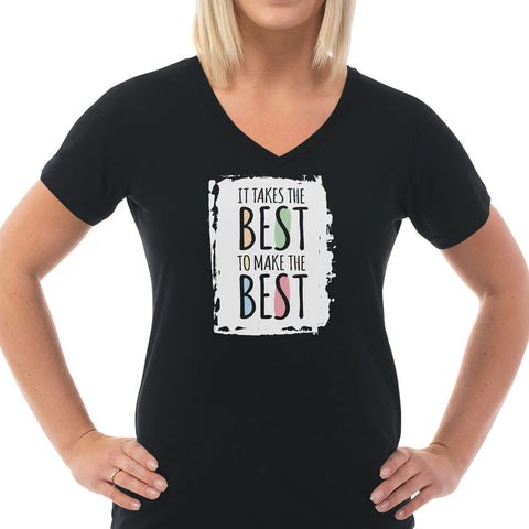 Image of Takes The Best Ladies Cotton V-Neck T-Shirt