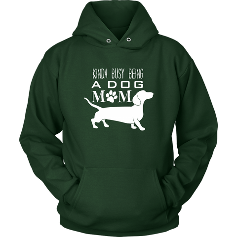 Image of Kinda Busy Being A Dog Mom Hoodie Sweatshirt
