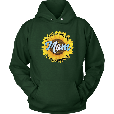 Image of Mom You Are My Sunshine Hoodie Sweatshirt