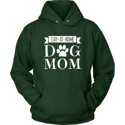 Image of Stay-At-Home Dog Mom Hoodie Sweatshirt