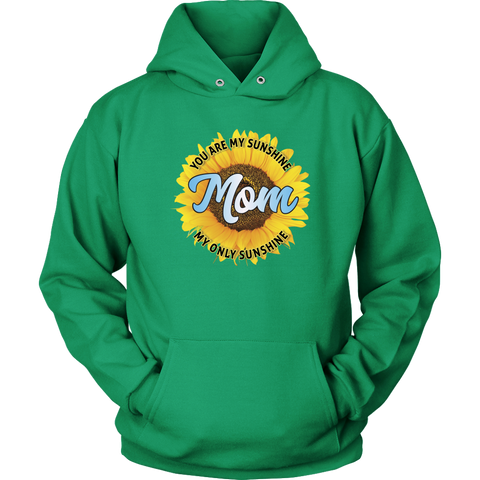 Image of Mom You Are My Sunshine Hoodie Sweatshirt