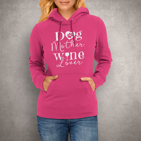 Image of Dog Mother Wine Lover Hoodie