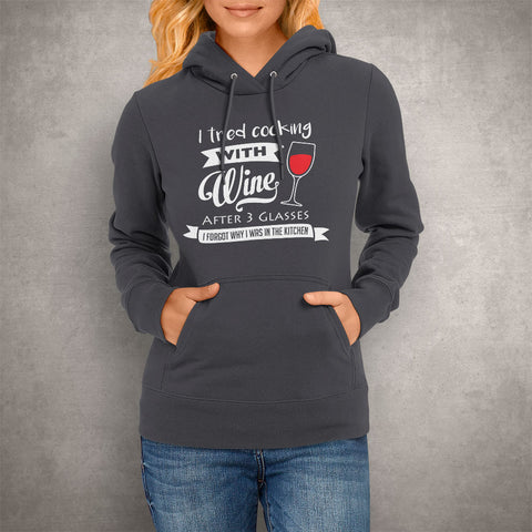 Image of Unisex Hoodie I Tried Cooking With Wine