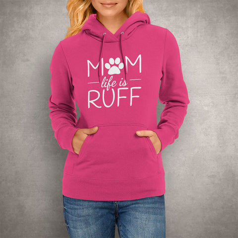 Image of Mom life is Ruff Hoodie