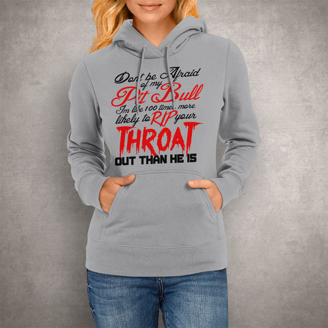 Image of Unisex Hoodie Don't be Afraid of my Pitbull