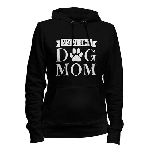 Image of Stay-At-Home Dog Mom Hoodie
