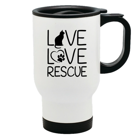 Image of Metal Coffee and Tea Travel Mug Live Love Rescue Cat