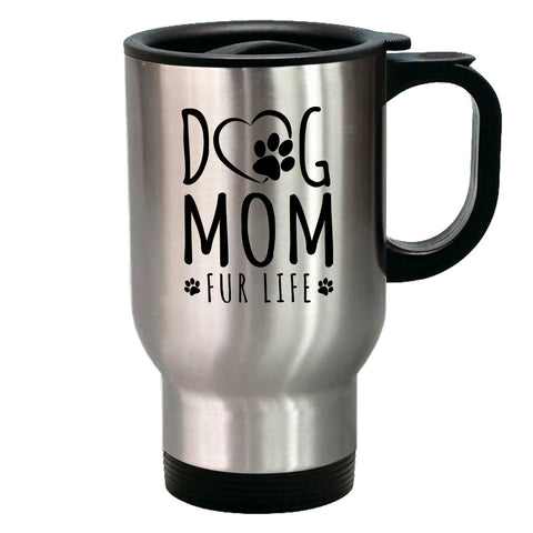 Image of Metal Coffee and Tea Travel Mug Dog Mom Fur Life
